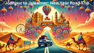 Jodhpur to Jaisalmer New Year Road Trip