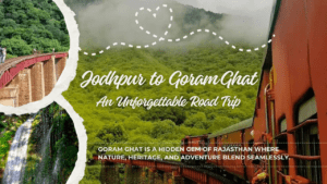 Jodhpur to goramghat road trip