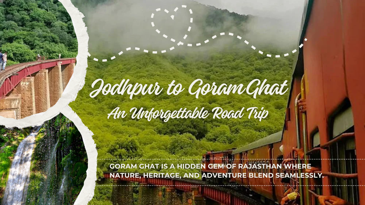 Jodhpur to goramghat road trip