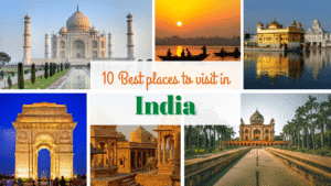10 best places to visit in india