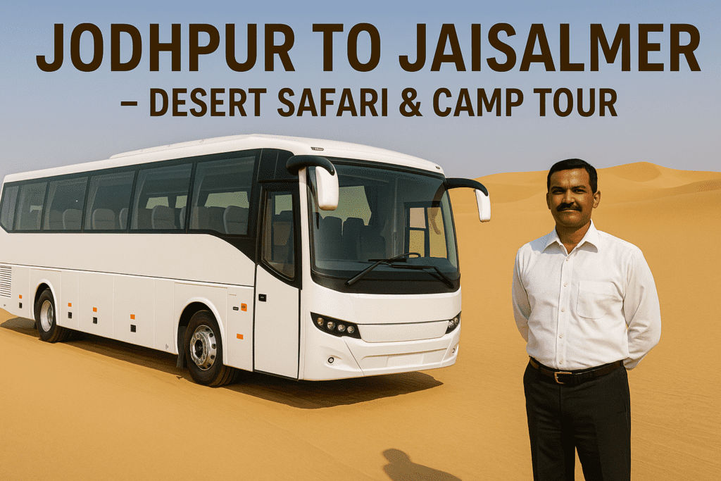 bus rental Jodhpur to Jaisalmer for desert camp.