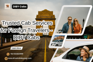 Trusted Cab Services for Foreign Travelers - DIBY Cabs (1)