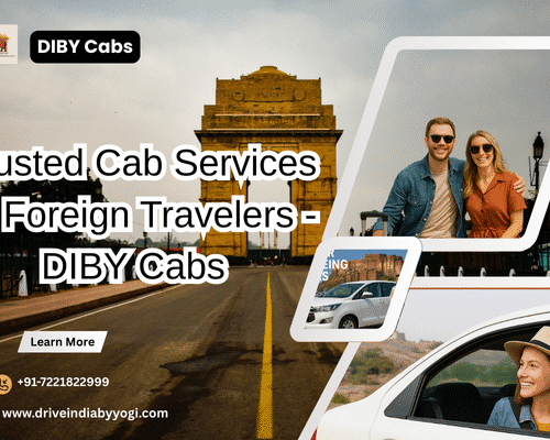 Trusted Cab Services for Foreign Travelers – DIBY Cabs
