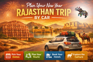 New Year Rajasthan trip by car featuring scenic highways, heritage forts, and a comfortable road journey