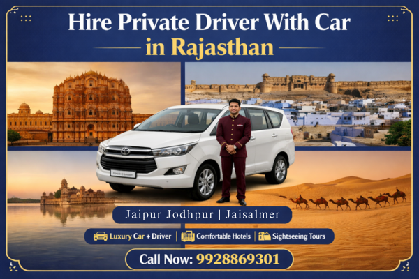 Hire private driver and car in Rajasthan trip for Jaipur Jodhpur and Jaisalmer