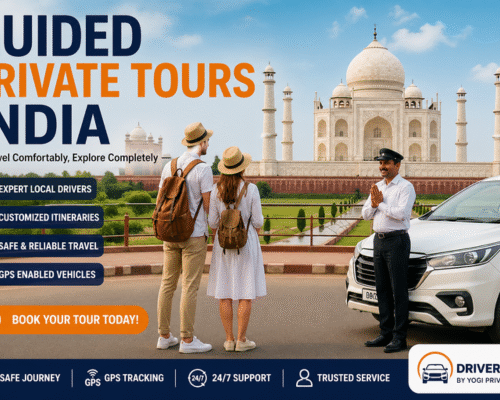 Best Guided Private Tours to Explore India Comfortably