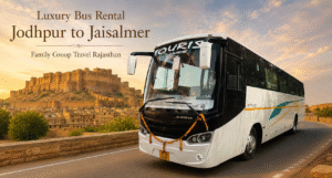 Luxury Bus Rental Jodhpur to Jaisalmer for family group travel in Rajasthan